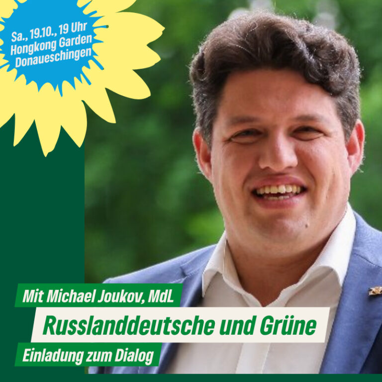 Russlanddeutsche und Grüne – Einladung zum Dialog mit Michael Joukov, MdL